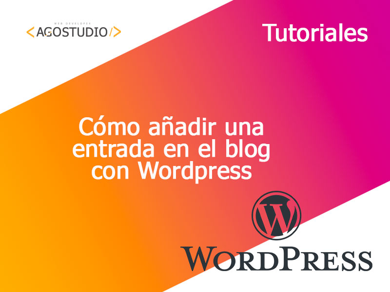 Como crear una entrada en el blog de Wordpress